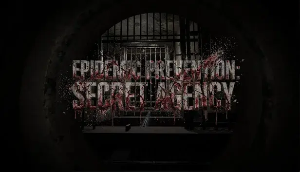 Epidemic Prevention:Secret Agency