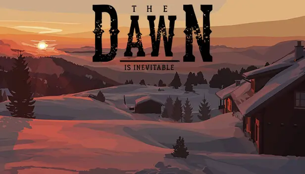 The Dawn is Inevitable (Full Edition)
