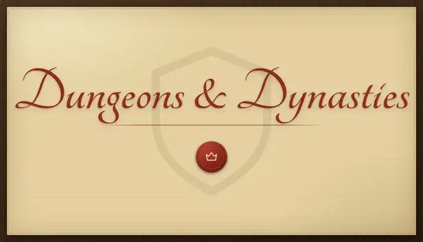 Dungeons & Dynasties