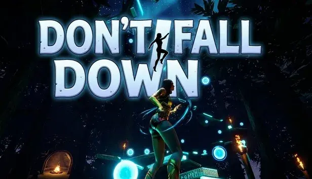 Don't Fall Down