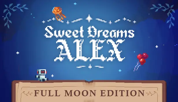 Sweet Dreams Alex – Full Moon
