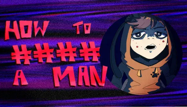 How to #### a Man