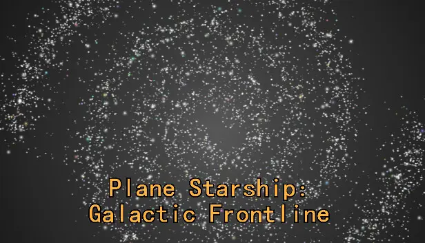 Plane Starship:Galactic Frontline