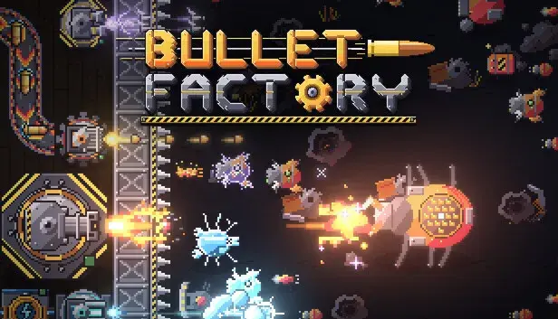 Bullet Factory