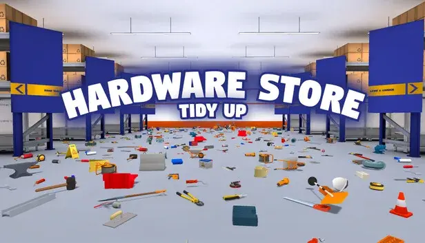 Hardware Store: Tidy Up
