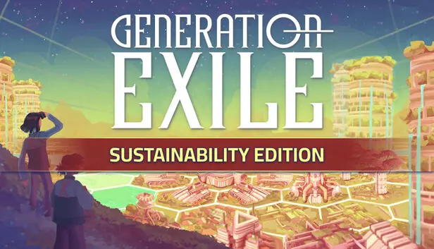 Generation Exile Sustainability