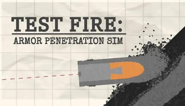 Test Fire: Armor Penetration Sim