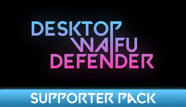 Desktop Waifu Defender - Supporter Pack