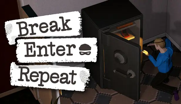 Break, Enter, Repeat