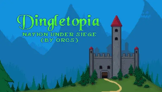 Dingletopia: Nation Under Siege (by Orcs)