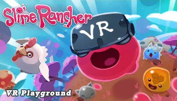 Slime Rancher: VR Playground