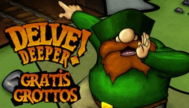 Delve Deeper: Gratis Grottos