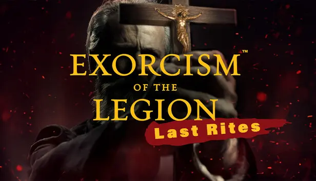 Exorcism of the Legion (Last Rites)
