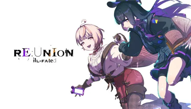 RE:UNION - ill-fated