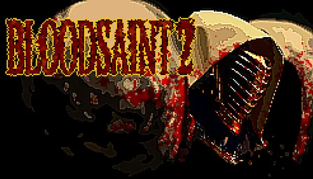 BLOODSAINT 2