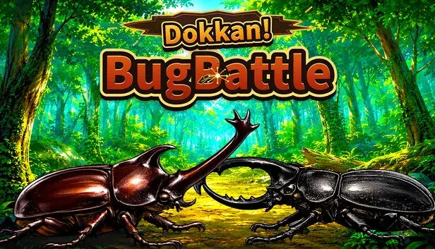 Dokkan!BugBattle