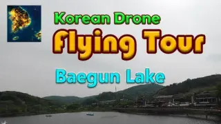 Korean Drone Flying Tour Baegun Lake - Switch