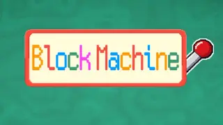 Block Machine