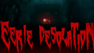 Eerie Desolation