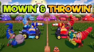 Mowin' & Throwin'