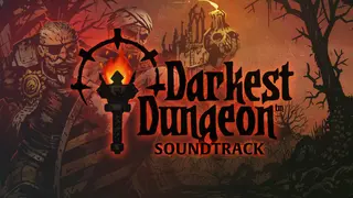 Darkest Dungeon Soundtrack
