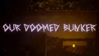 Our Doomed Bunker
