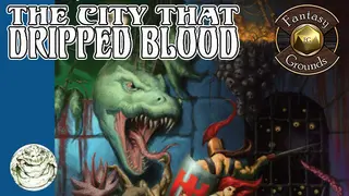 Fantasy Grounds - The City That Dripped Blood (5E)