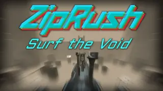 ZipRush: Surf the Void