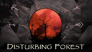 Disturbing Forest