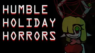 Humble Holiday Horrors