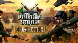Operation: Polygon Storm Deluxe Edition