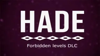 Hade - forbidden levels