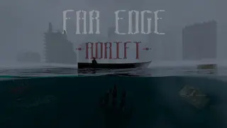 FAR EDGE: Adrift