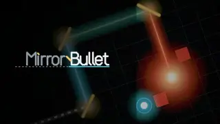 MirrorBullet