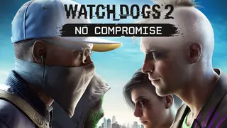 WATCH_DOGS 2 - NO COMPROMISE