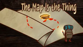The Map Is The Thing