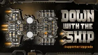 Down with the Ship - Supporter Upgrade