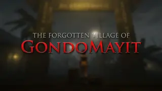 The Forgotten Village of Gondomayit