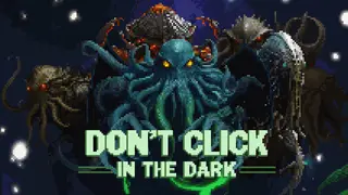 Don't Click in The Dark
