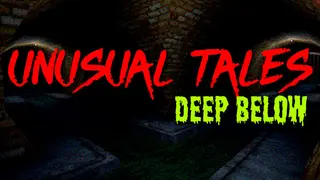 Unusual Tales: Deep Below