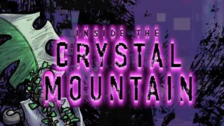 Inside The Crystal Mountain