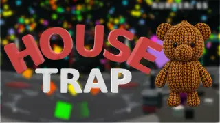 House Trap