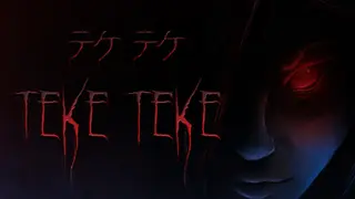 Teke Teke - テケテケ