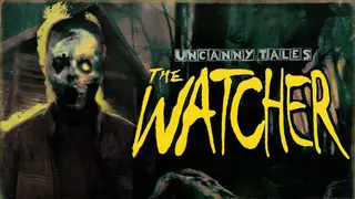 Uncanny Tales: The Watcher