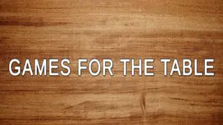 Games For The Table