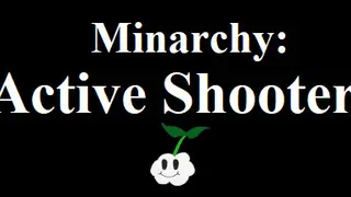 Minarchy: Active Shooter
