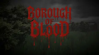 Borough Of Blood