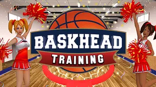 Baskhead Training