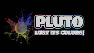Pluto Lost Its Colors