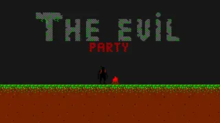 The Evil Party